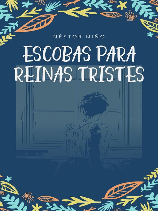 Title details for Escobas para Reinas Tristes by Néstor Niño - Available